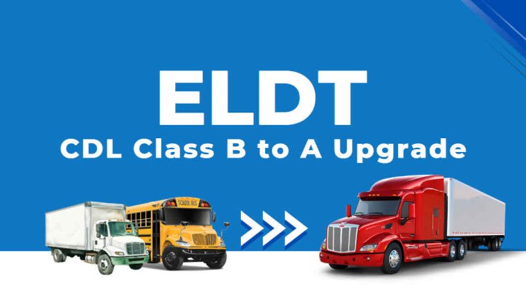 cdl-class-b-to-a-upgrade-ELDT